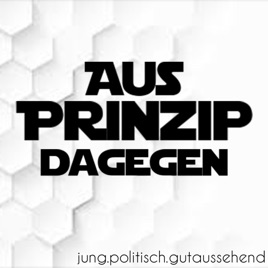 Aus Prinzip dagegen