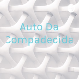 Auto Da Compadecida