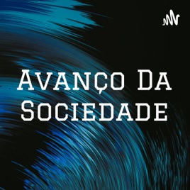 Avanço Da Sociedade