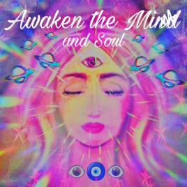 Awaken the Mind and Soul