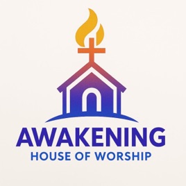 Awakening House of Worship