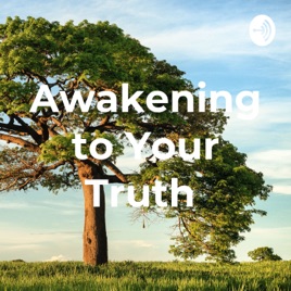 Awakening to Your Truth