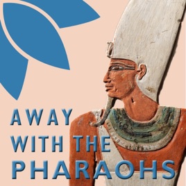 Away with the Pharaohs