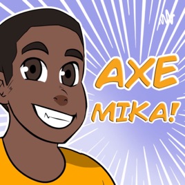 Axe Mika