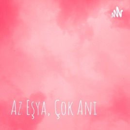 Az Eşya, Çok Anı