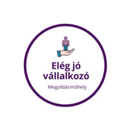 Az elég jó vállalkozó - Vállalkozás és vállalkozó személyiségének fejlesztése