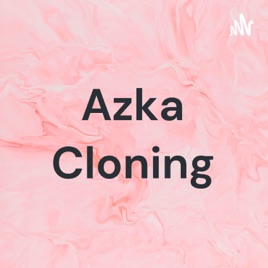 Azka Cloning