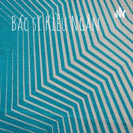 Bác sĩ Kiều Ngân