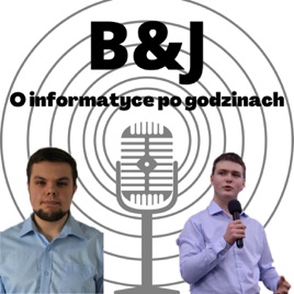 B&J - O informatyce po godzinach