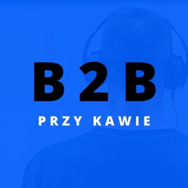 B2B Przy Kawie