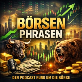 Börsenphrasen - Der Podcast