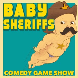 Baby Sheriffs Comedy Game Show