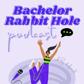 Bachelor Rabbit Hole