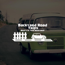 Backyard Road Trips