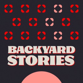Backyard Stories