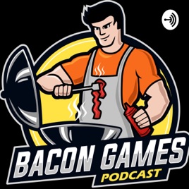 Bacon Games Podcast