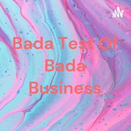 Bada Test Of Bada Business