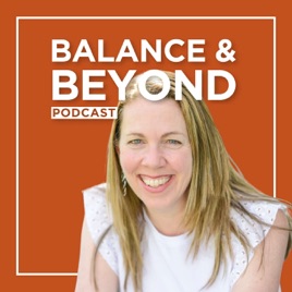 Balance & Beyond