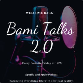 Bami_Talks 2.0