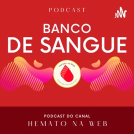 Banco de Sangue Podcast