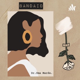 BANDAID by Dr. Uma Marda
