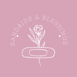 Bandaids & Blessings