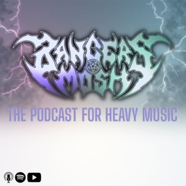 Bangers & Mosh Podcast