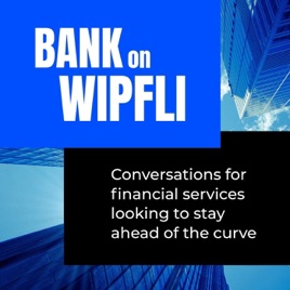 Bank on Wipfli