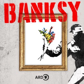 Banksy – Rebellion oder Kitsch?