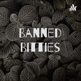 Banned Bitties