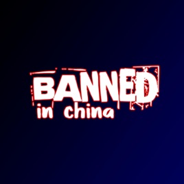 Banned in China