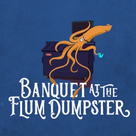 Banquet at the Flum Dumpster