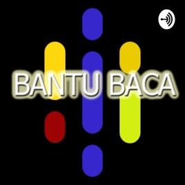 BANTU BACA