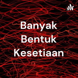 Banyak Bentuk Kesetiaan