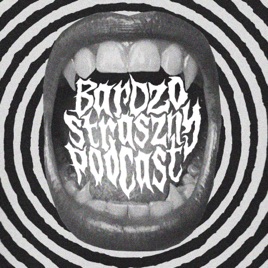 Bardzo straszny podcast