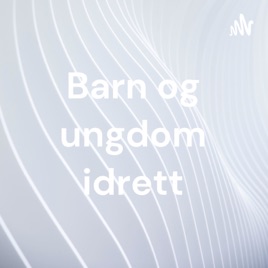 Barn og ungdom idrett