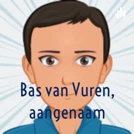 Bas van Vuren, aangenaam