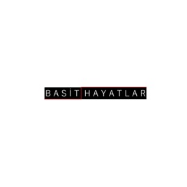 BASİT HAYATLAR