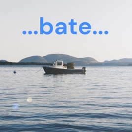 ...bate...