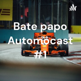 Bate papo Automocast #1