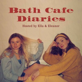 Bath Cafe Diaries