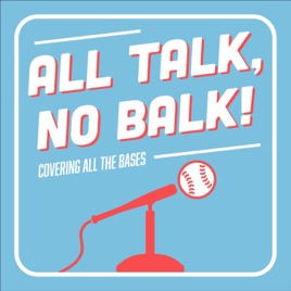 All Talk, No Balk!