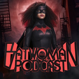 Batwoman Podcast