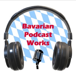 Bavarian Podcast Works