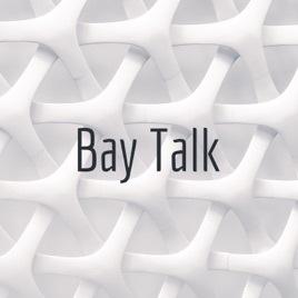 Bay Talk