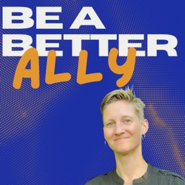 Be a Better Ally: critical conversations for K12 educators