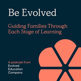 Be Evolved: Empowering Parents and Educators to Help Students Succeed