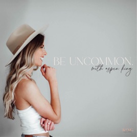 Be Uncommon by King Collective