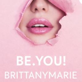 Be.You! BrittanyMarie