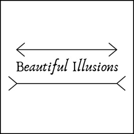 Beautiful Illusions
